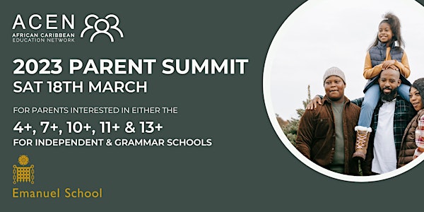 ACEN Parent Summit  - Accessing Independent and Grammar Schools