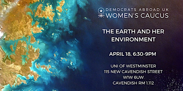 DAUK Women's Caucus April Mtg: The Earth and Our Environment