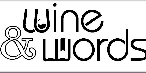 Wine and Words Thursday August 9th 2018