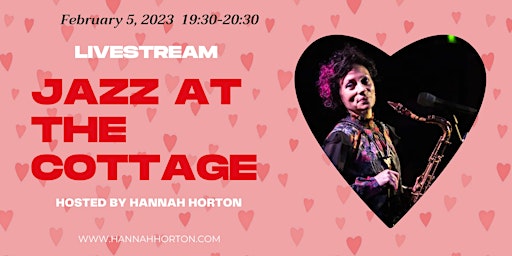 Jazz at the Cottage Valentine livestream - Hannah Horton Duo