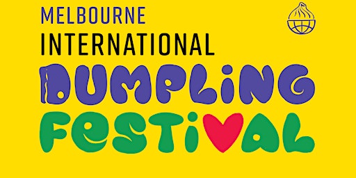 Melbourne International Dumpling Festival (FREE ENTRY)