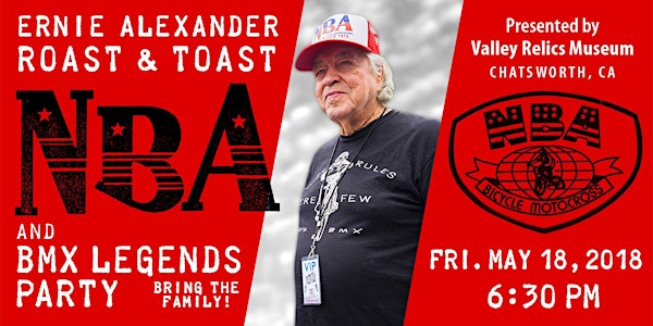 Ernie Alexander Roast & Toast and BMX Legends Party