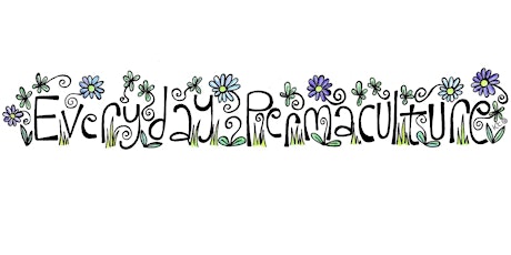 Everyday Permaculture - Health &  Wellbeing