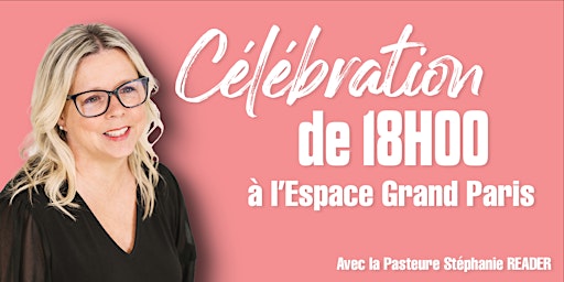 CELEBRATION DU SAMEDI 18H00 /  28 JANVIER 2023