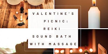 Valentines Picnic: Reiki Sound Bath/Massage