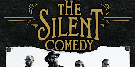 The Silent Comedy, American Restless, and Colt Snuffer & The Dead Horsemen