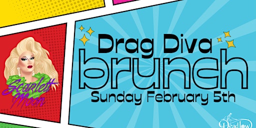 Drag Diva Brunch W/ Scarlett Moon & Queens