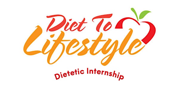 Diet To Lifestyle Dietetic Internship OPEN HOUSE