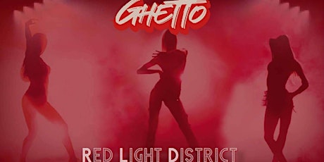 Ghetto Red Light District