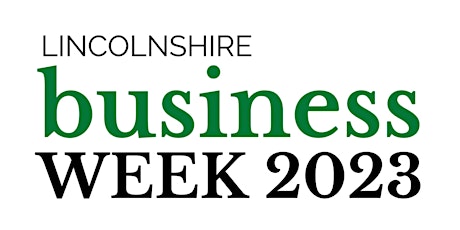 Lincolnshire Business Week - Social Change Better Business Summit