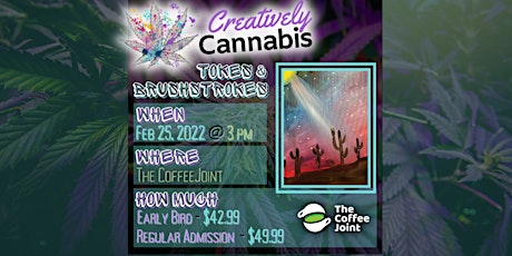 Creatively Cannabis: Tokes & Brushstrokes  ("Smoke and Paint") on 2/25/23