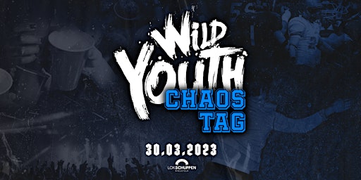 WILD YOUTH | CHAOSTAG 2023
