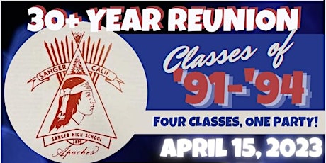 Sanger High 30+ Year Reunion (Classes of 91, 92, 93 & 94)