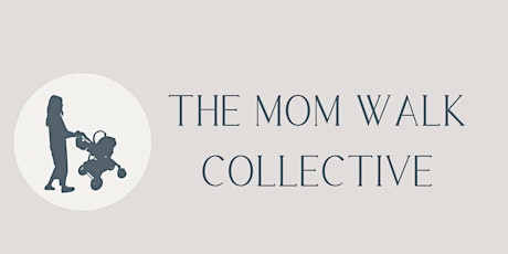 The Mom Walk Collective: Sacramento
