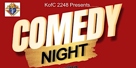 Comedy Night Hosted by the Knights of Columbus Council #2248