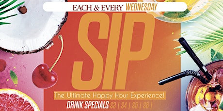 SIP: The Ultimate Happy Hour