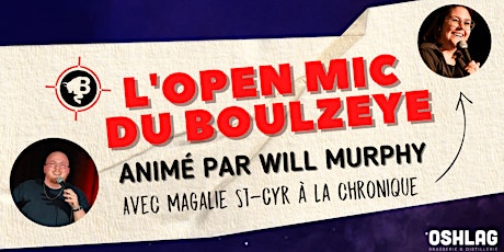 L’Open Mic du BoulZeye Animé par Will Murphy