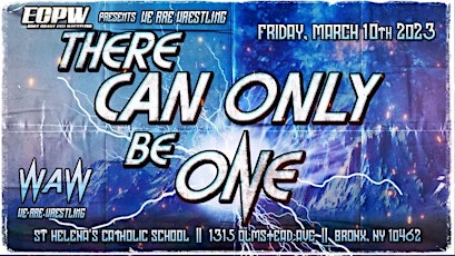 We Are Wrestling Presents: There Can Only Be One
