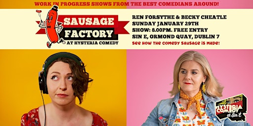 Sausage Factory: FREE Stand Up Comedy with Ren Forsythe & Becky Cheatle