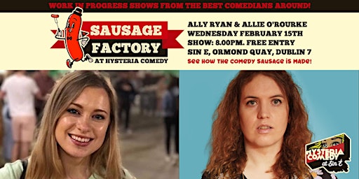 Sausage Factory: FREE Stand Up Comedy with Ally Ryan & Allie O'Rourke