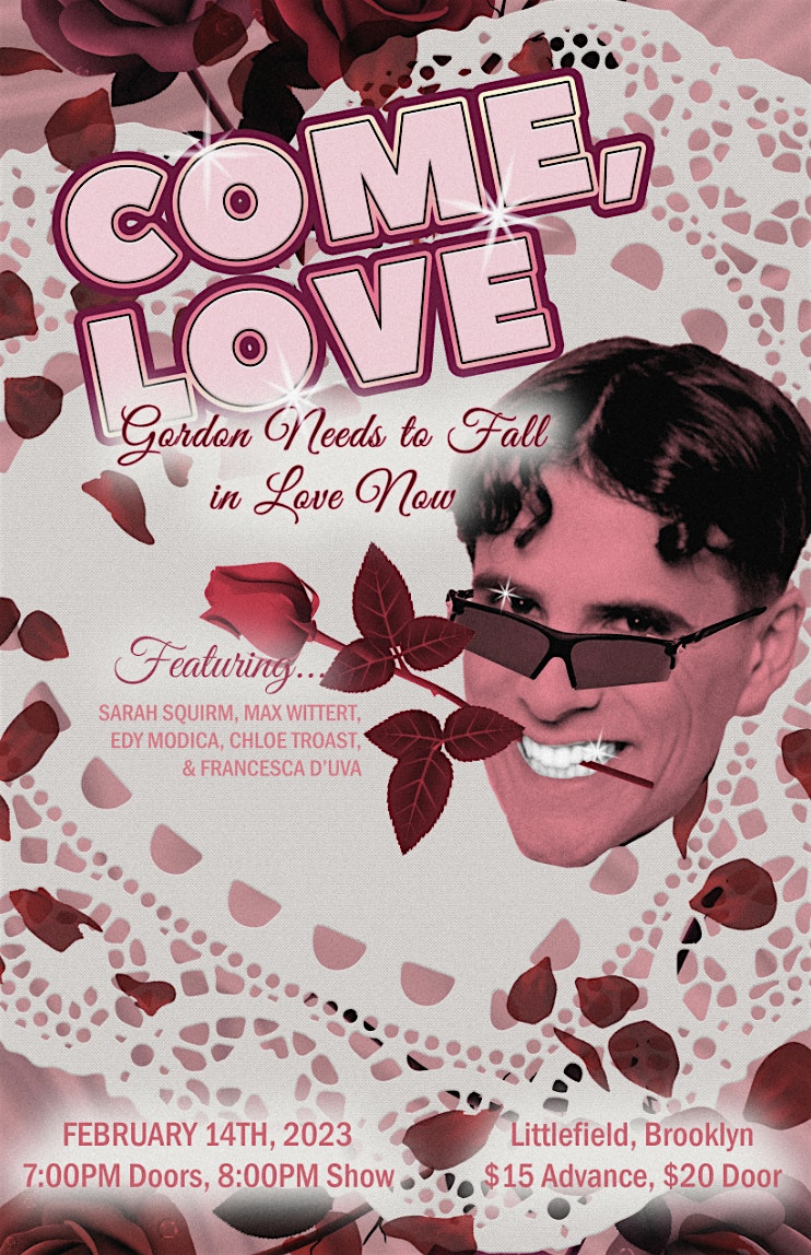 Joe Castle Baker is Gordon in COME, LOVE: Sarah Squirm, Max Wittert & more!