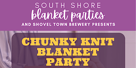 Chunky Knit Blanket Party - Shovel Town Brewery