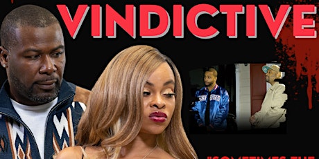 Vindictive (movie premier)
