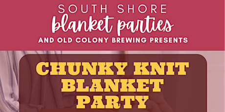 Chunky Knit Blanket Party - Old Colony Brewing