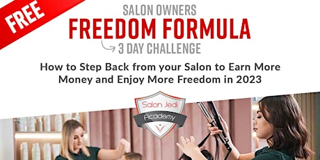 The Salon Owners 3 Day Freedom Formula Challenge primary image