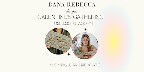 Galentine's Gathering Event at Dana Rebecca Designs