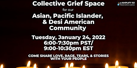 Asian, Pacific Islander, Desi American Collective Grief Space primary image