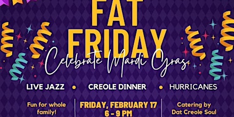 Fat Friday! Mardi Gras  Family Night Out