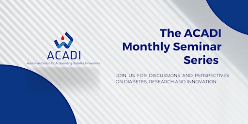 ACADI Monthly Seminar Series: Investigating Diabetes Care in the Hospital