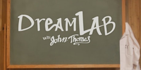 Dream Lab with John Thomas (Singapore) primary image