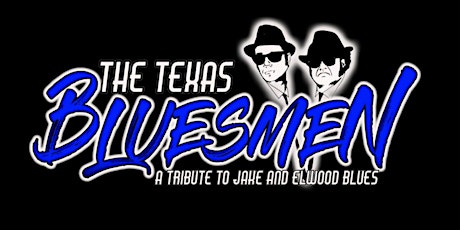 Texas Bluesmen Band - The Ultimate Blues Brothers Tribute