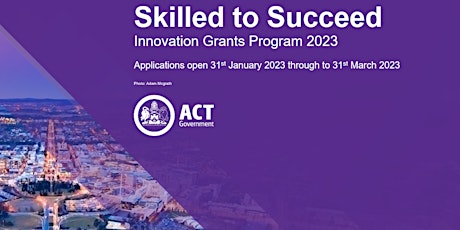 2023 Skilled to Succeed Innovation Grants Program Info Session: Online