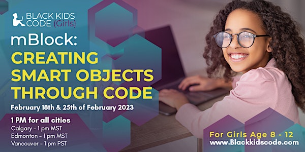 Black Kids Code - Edmonton - mBlock: Creating Smart Objects through Code