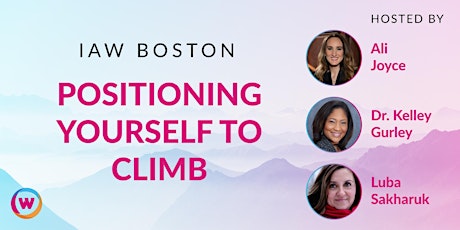 IAW Boston: Positioning Yourself to Climb