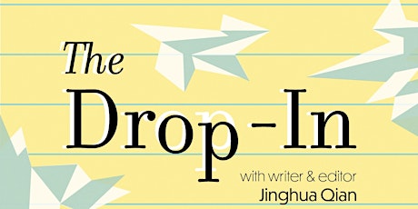 The Suburban Review presents The Drop-In with Jinghua Qian