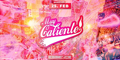 Muy Caliente |  Latin Clubbing | Sa. 25. Februar | Essence Essen