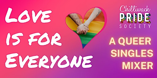 Love  is for Everyone - A QUEER  SINGLES MIXER