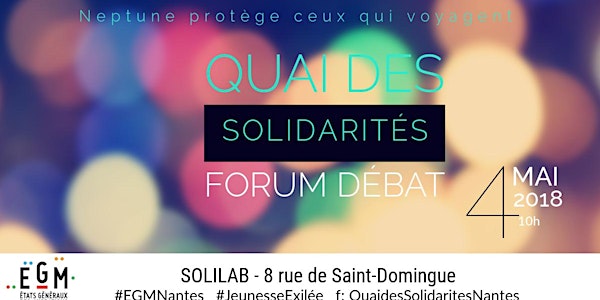 Quai des solidarités Nantes-Etats généraux des migrations