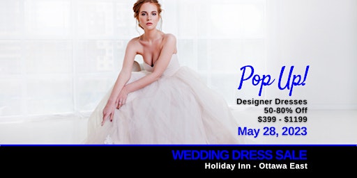 Opportunity Bridal - Wedding Dress Sale - Ottawa East