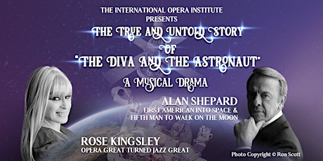 THE TRUE AND UNTOLD STORY OF “THE DIVA AND THE ASTRONAUT” - A MUSICAL DRAMA