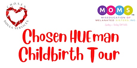 Chosen HUEman Childbirth Tour: Biloxi, MS
