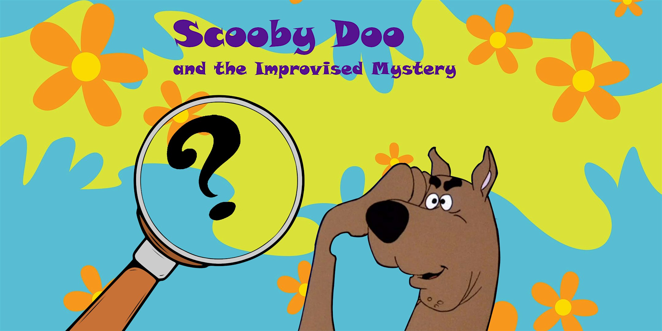 Scooby Doo and the Improvised Mystery - Improv Comedy Show