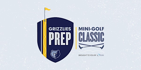 2018 Grizzlies Prep Mini-Golf Classic