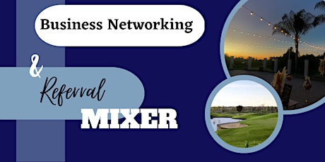 Business Networking and Referral Mixer