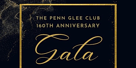 Penn Glee Club 160th Anniversary Gala Concert