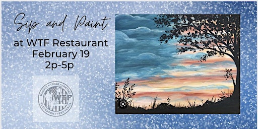 February Sip and Paint at WTF Restaurant